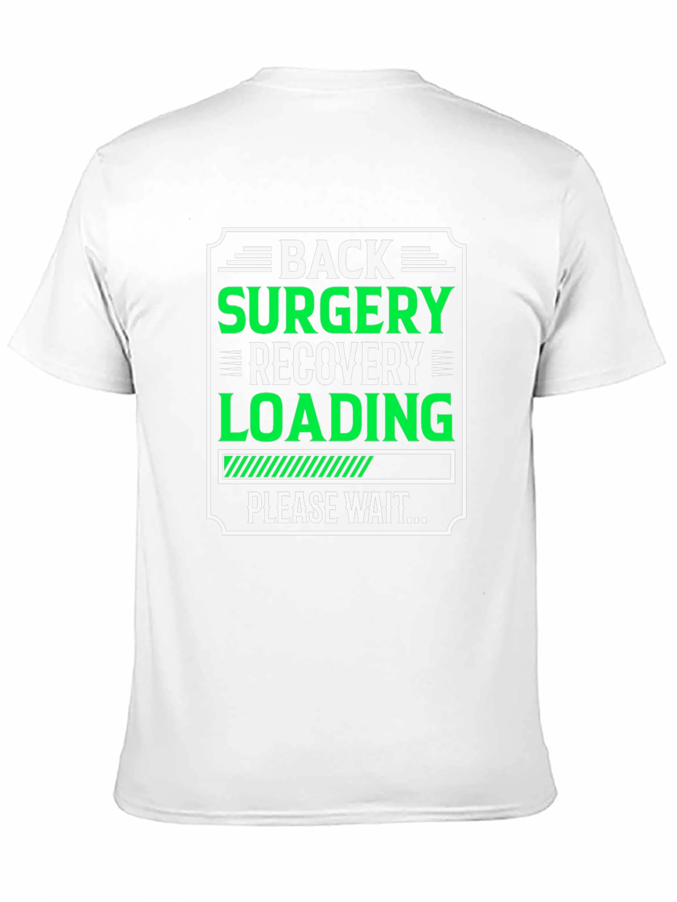 Back Surgery Recovery Loading T-Shirt