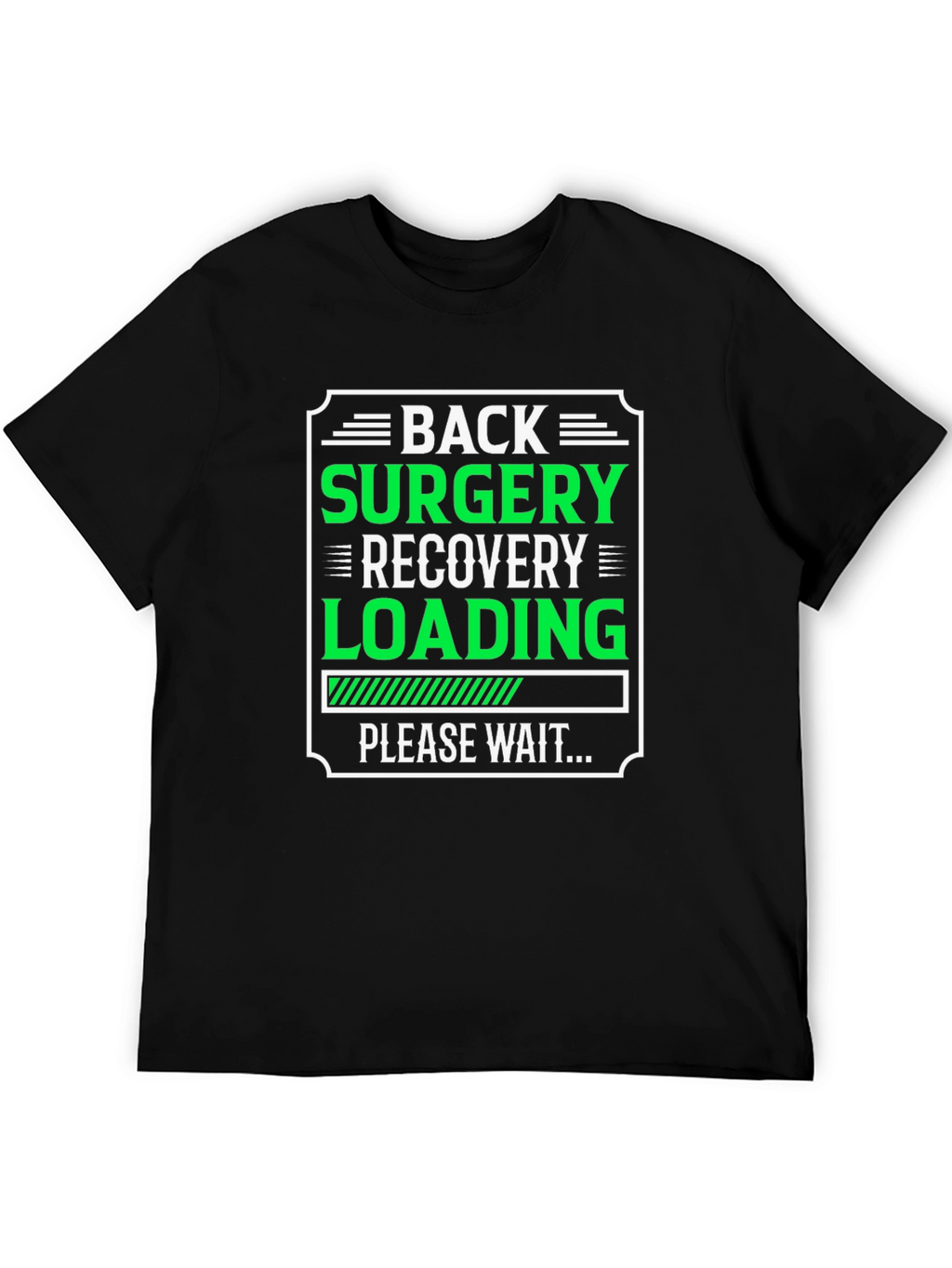 Back Surgery Recovery Loading T-Shirt