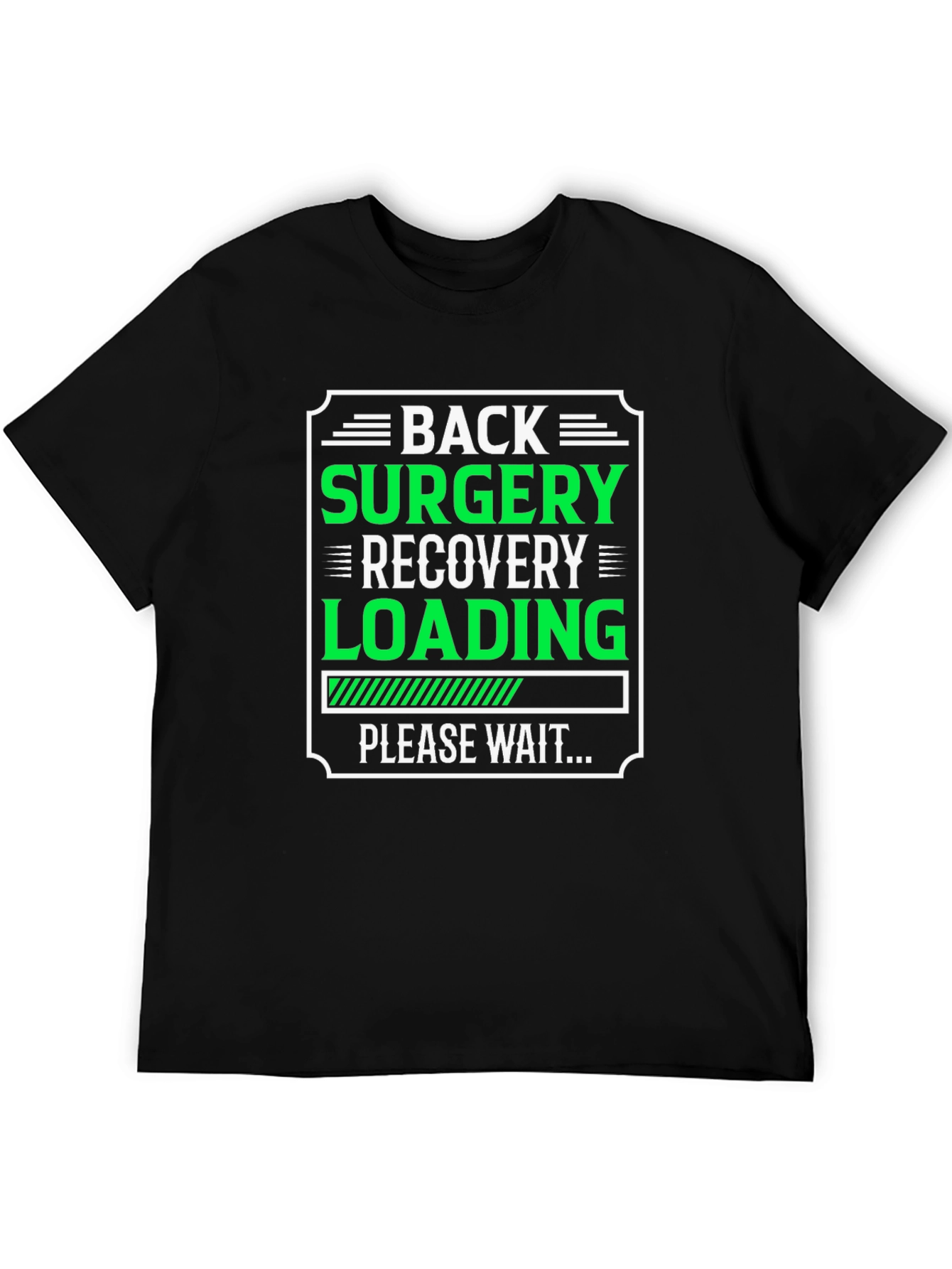 Back Surgery Recovery Loading T-Shirt