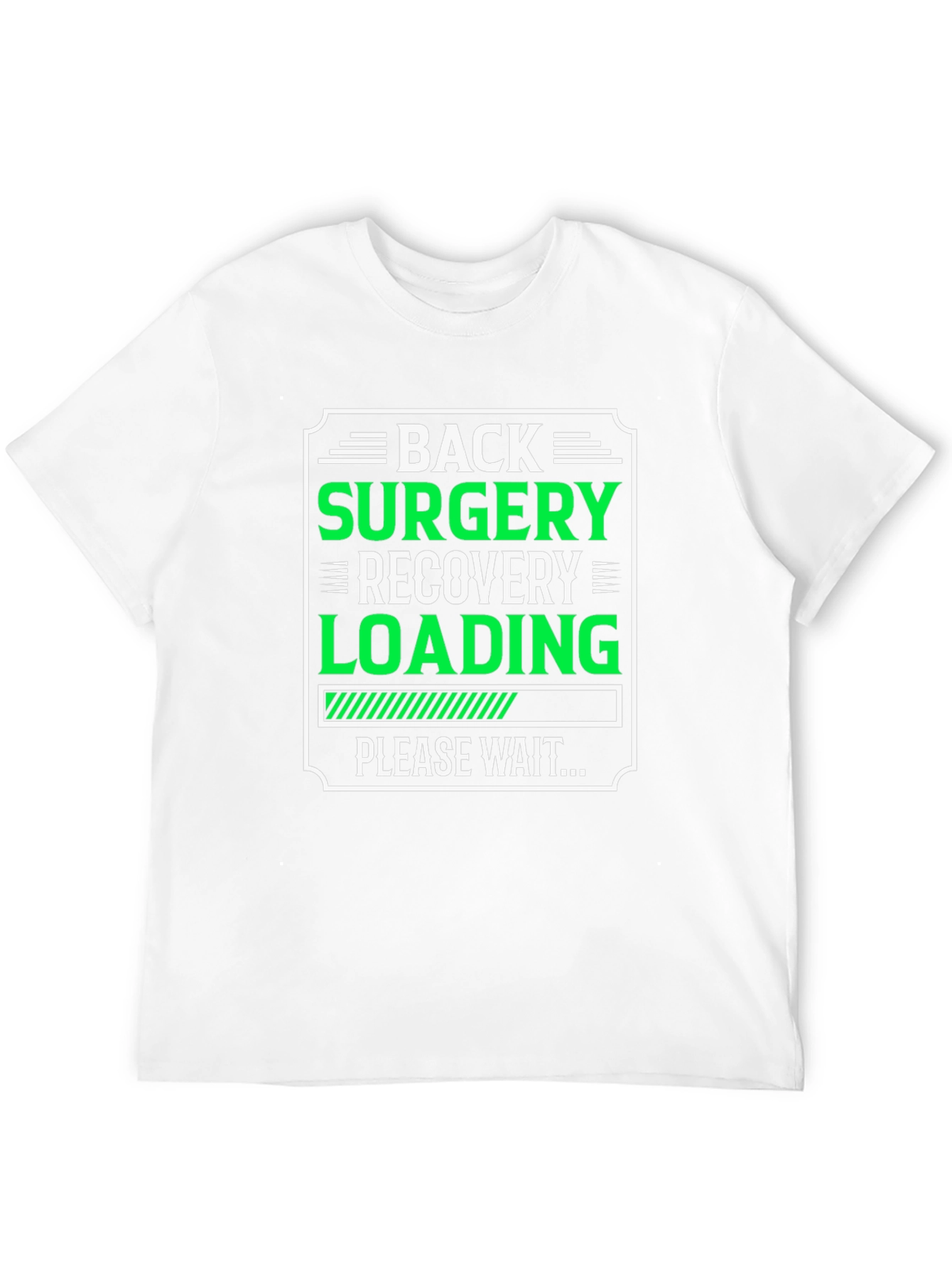 Back Surgery Recovery Loading T-Shirt
