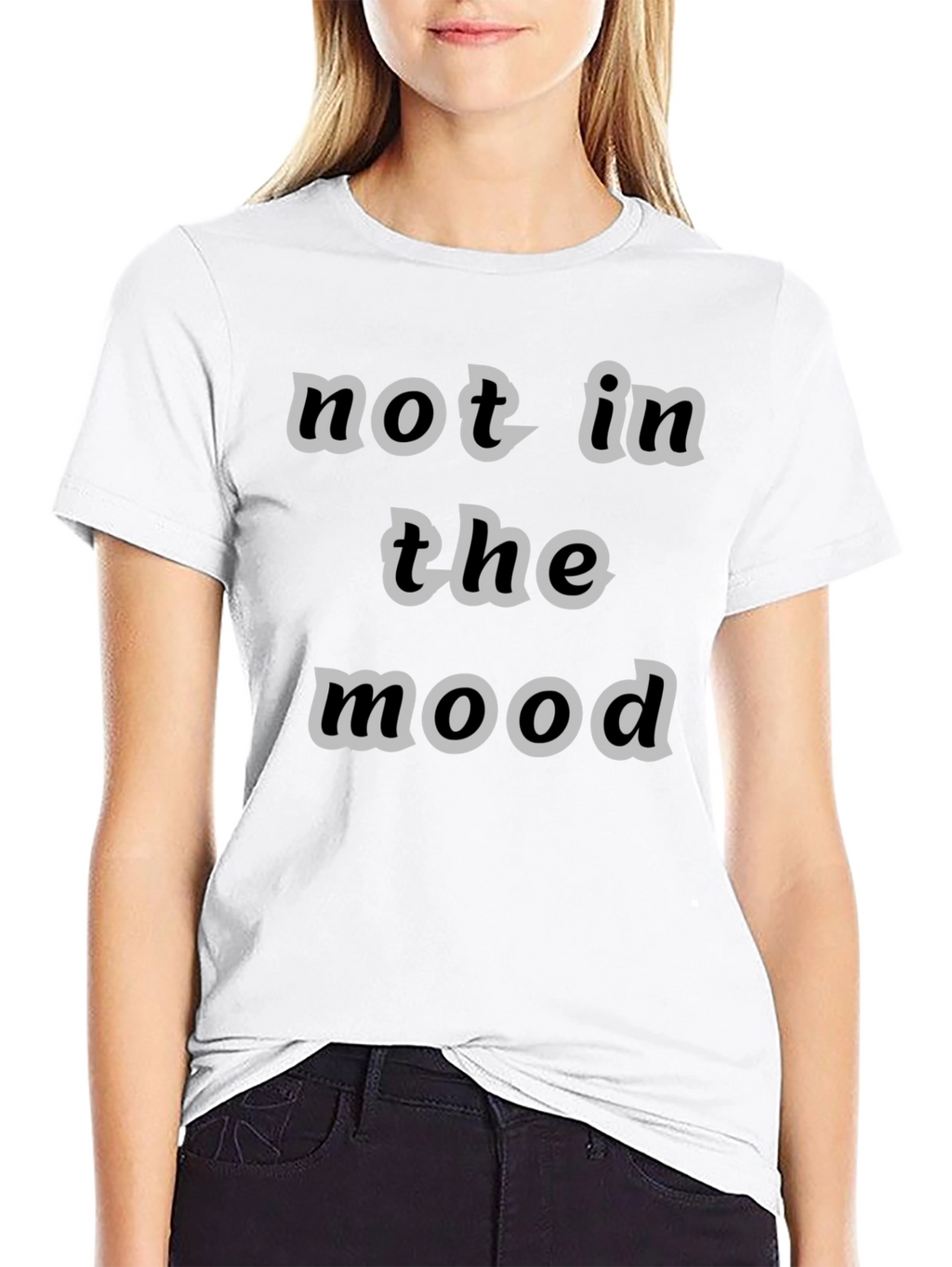 Not In The Mood T-Shirt Black Casual Wear