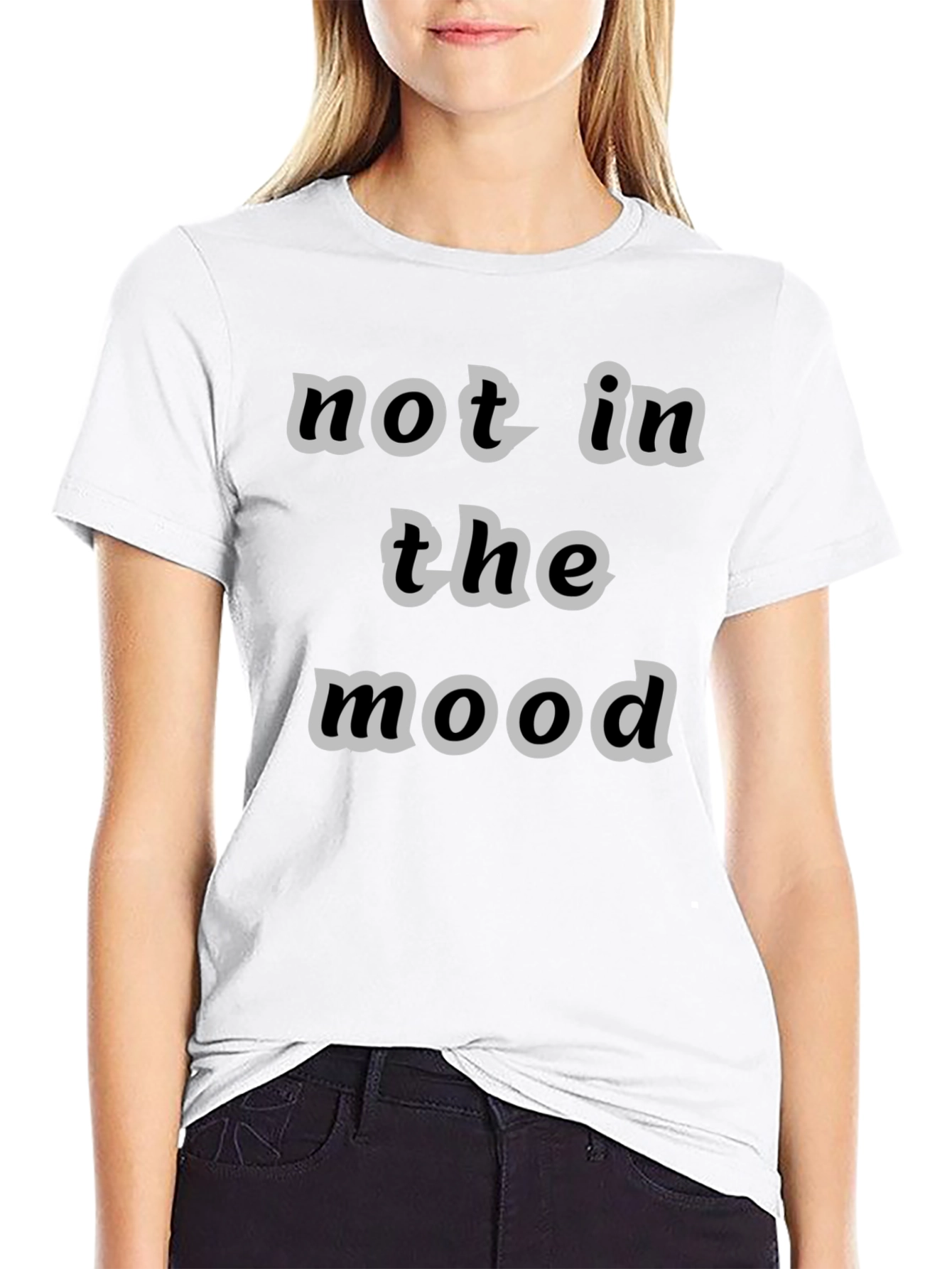 Not In The Mood T-Shirt Black Casual Wear