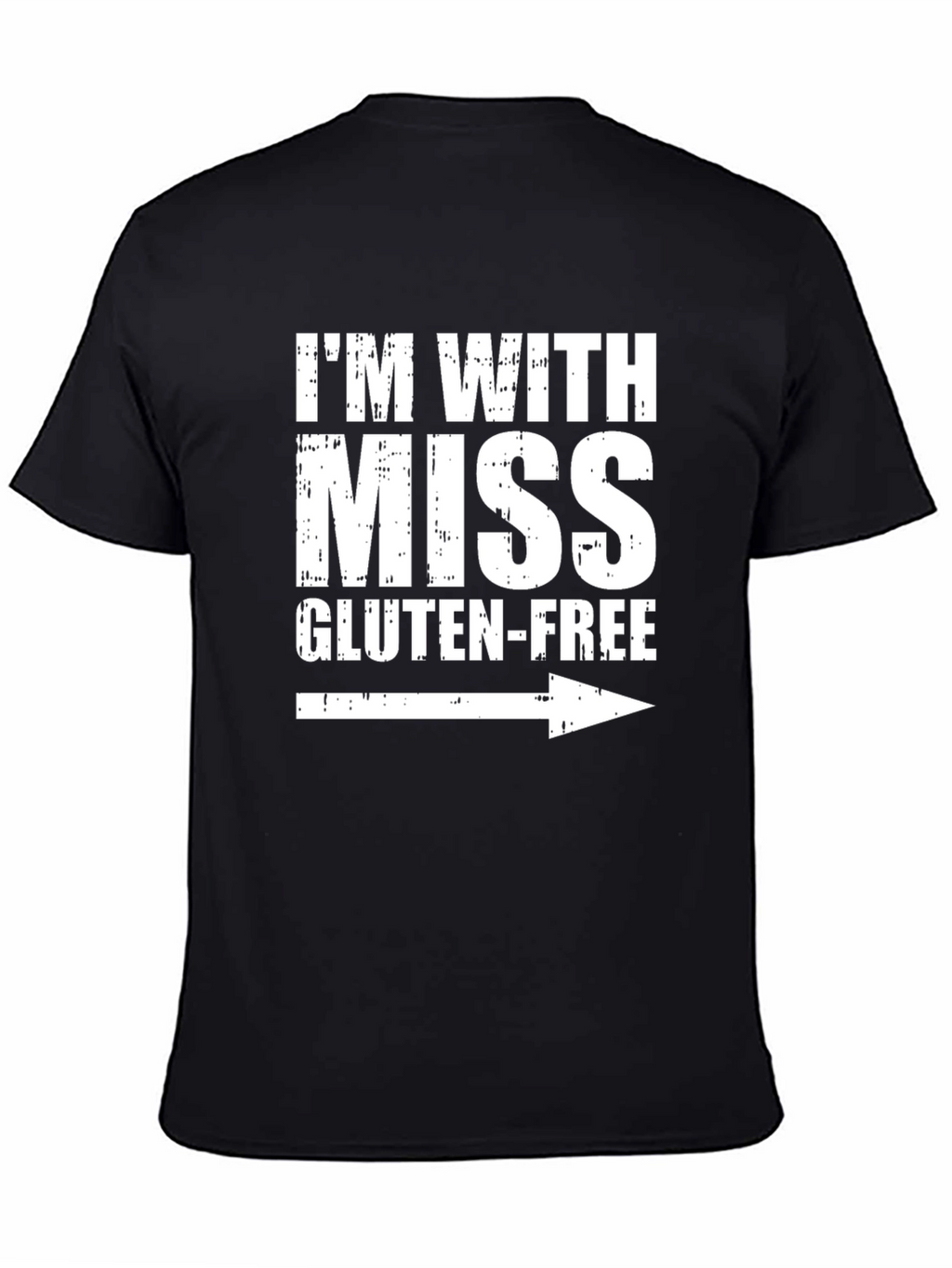 Im With Miss Gluten-Free Novelty T-Shirt