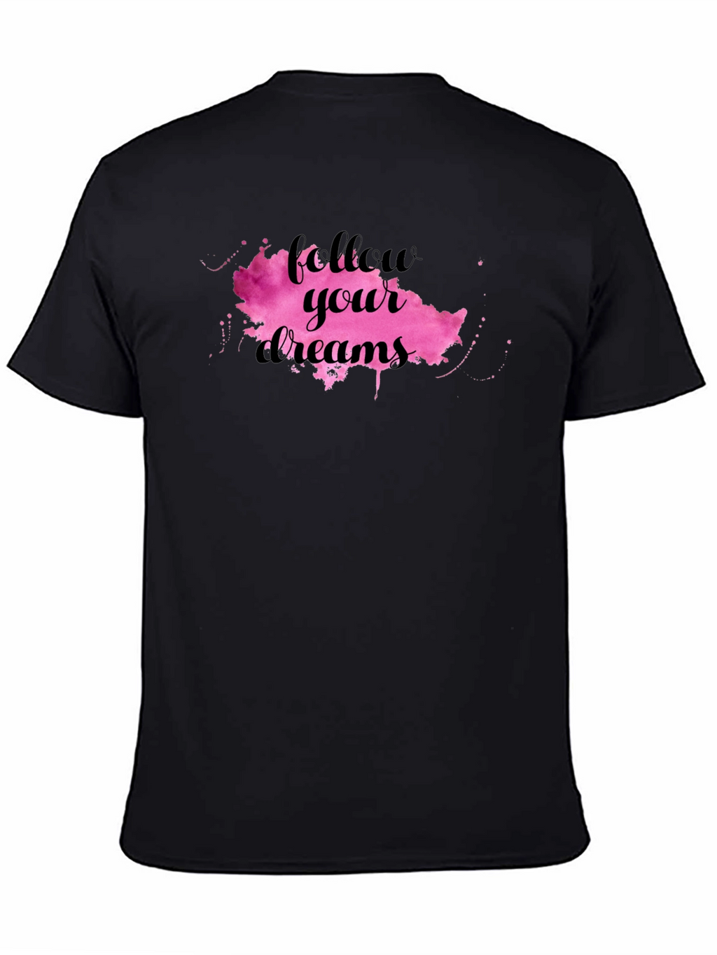 Follow Your Dreams Black T-Shirt