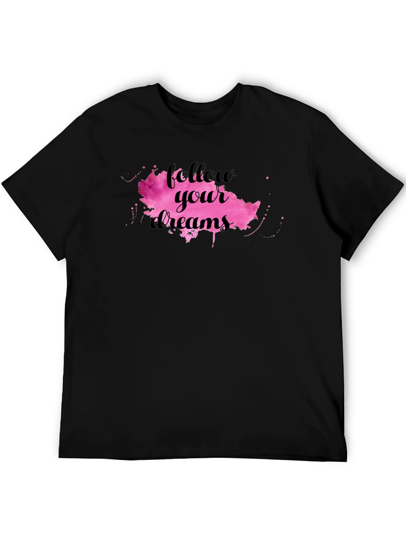 Follow Your Dreams Black T-Shirt