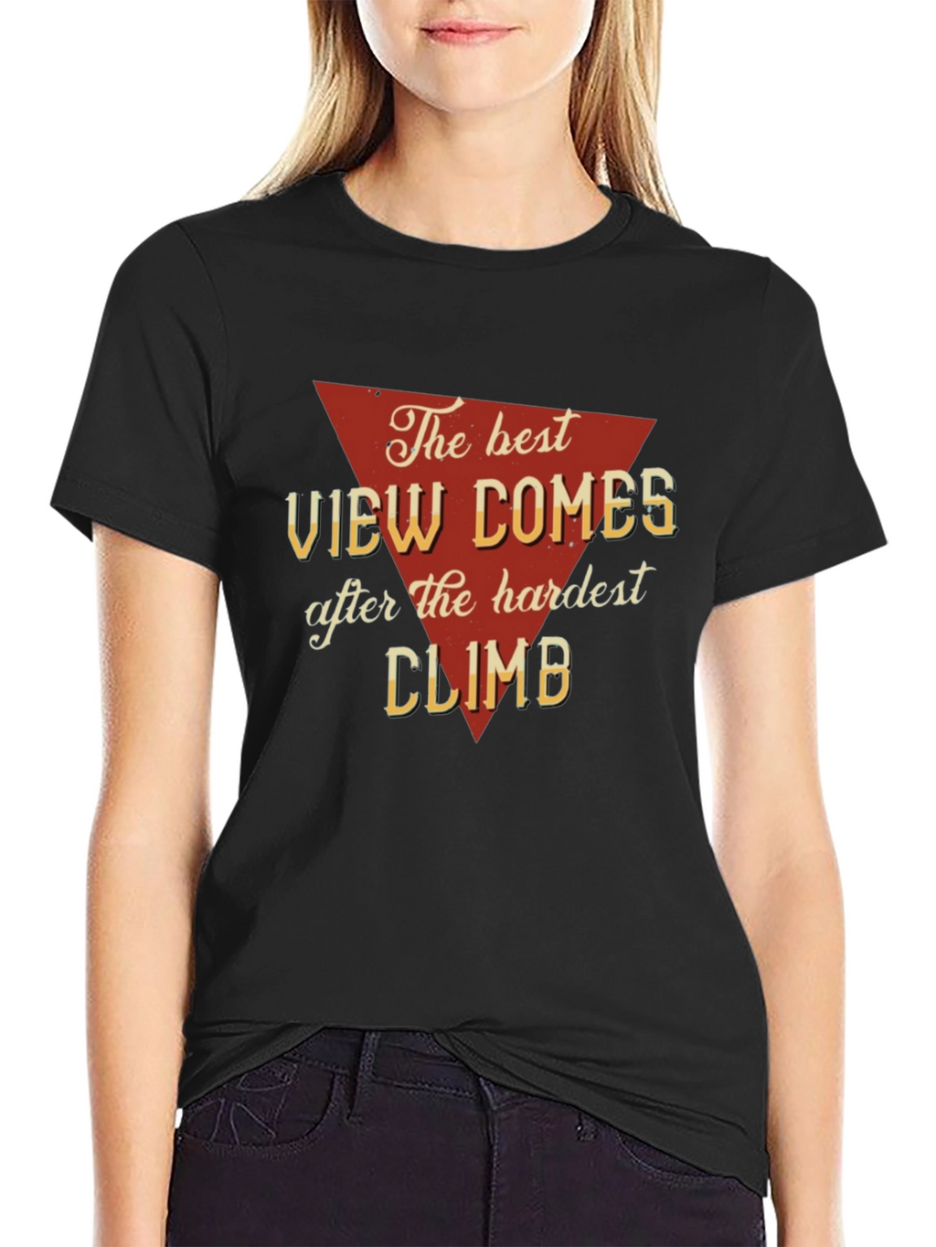 The Best View Comes After Hardest Climb Graphic Tee