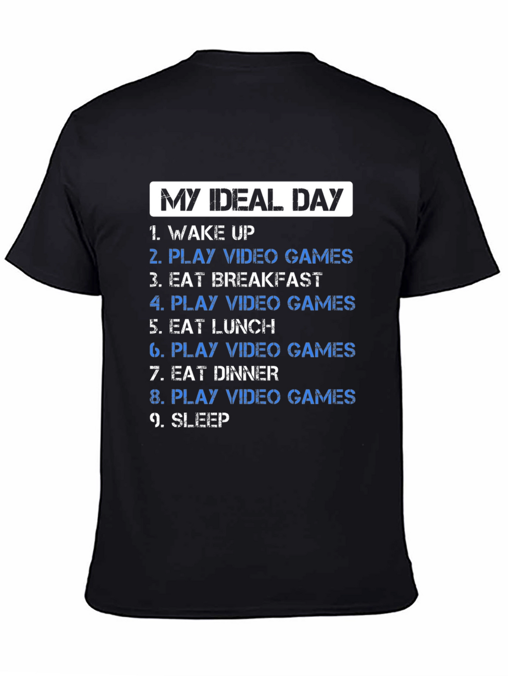 My Ideal Day Video Gamer T-Shirt - Black