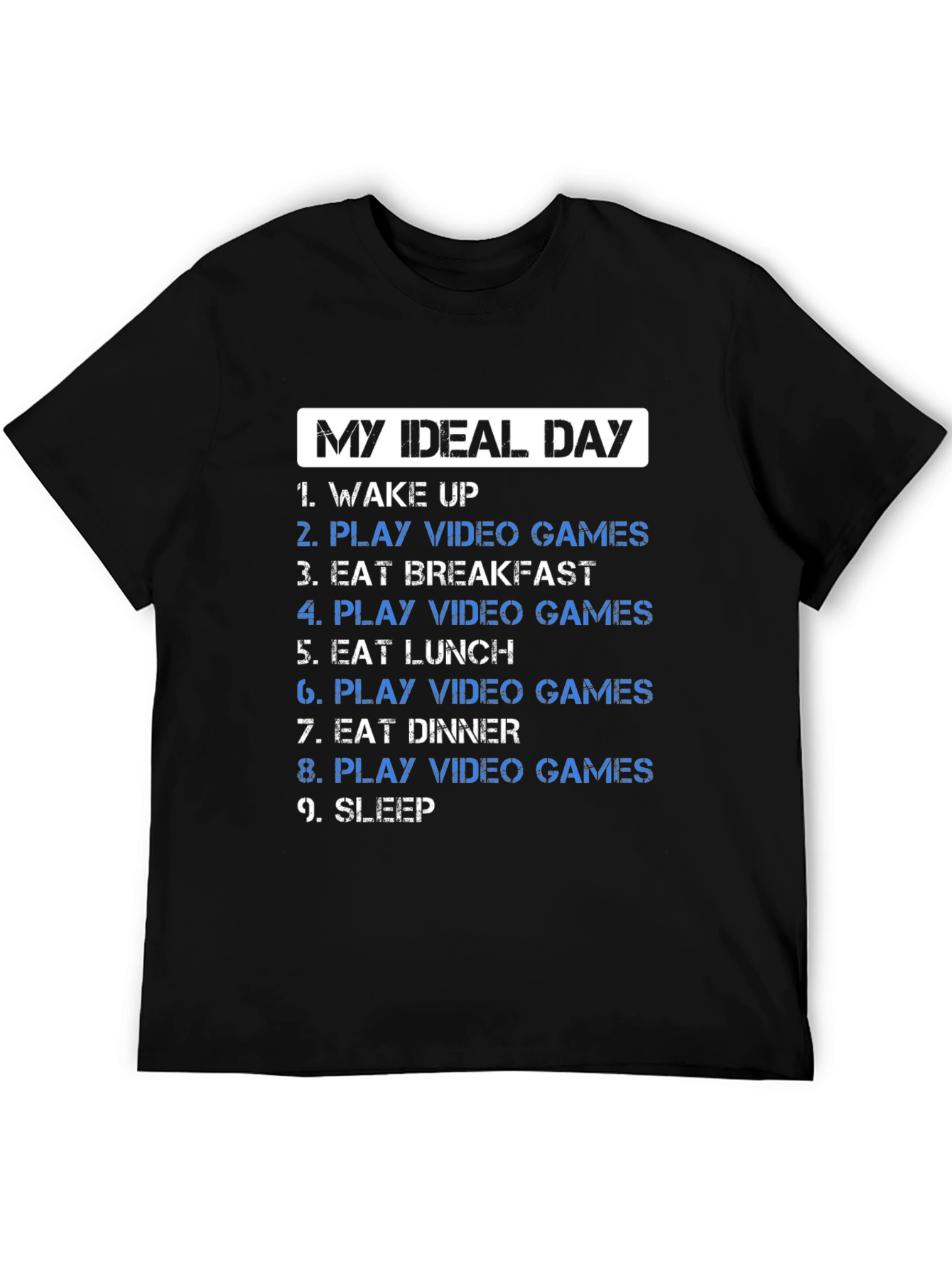 My Ideal Day Video Gamer T-Shirt - Black