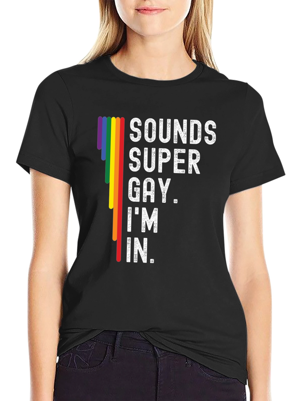 Sounds Super Gay Im In T-Shirt
