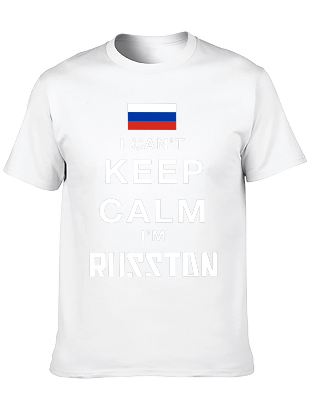 I Cant Keep Calm Im Russian T-Shirt