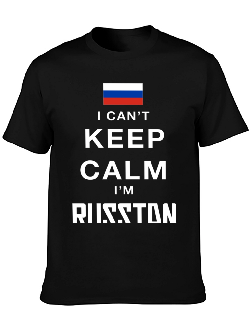 I Cant Keep Calm Im Russian T-Shirt