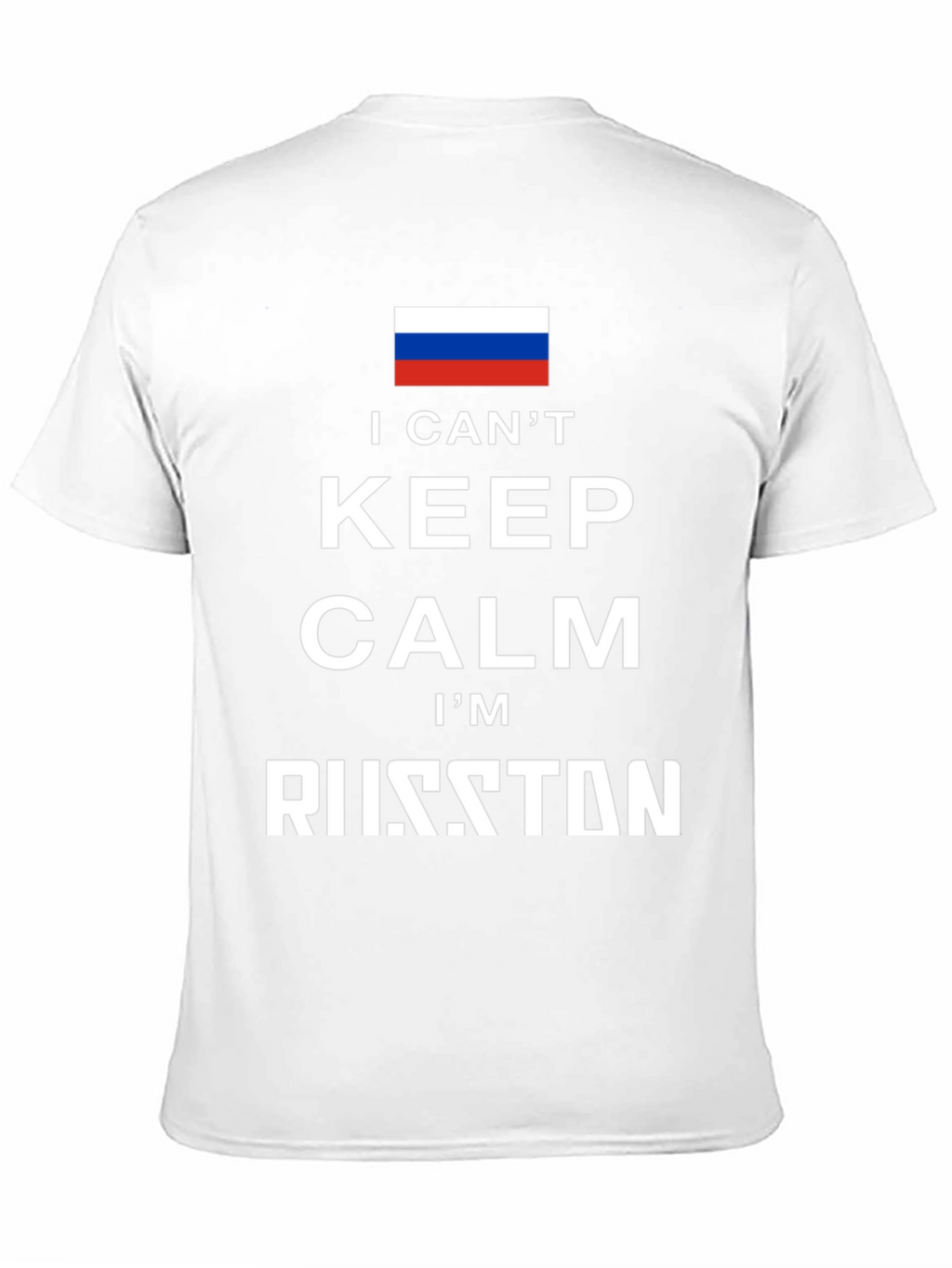 I Cant Keep Calm Im Russian T-Shirt