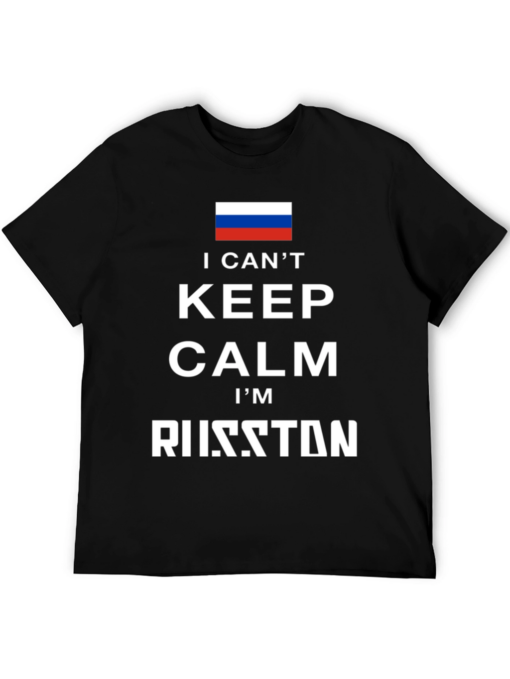 I Cant Keep Calm Im Russian T-Shirt