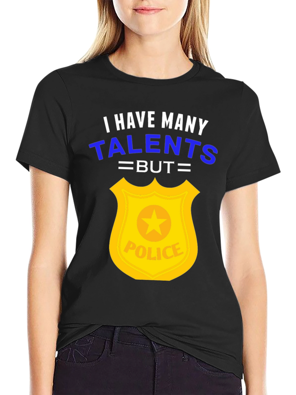 Funny Police Officer T-Shirt - Many Talents