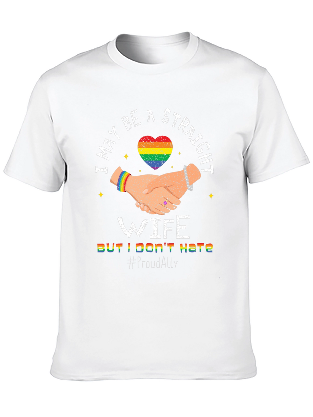 Straight Wife Proud Ally LGBTQ+ T-Shirt
