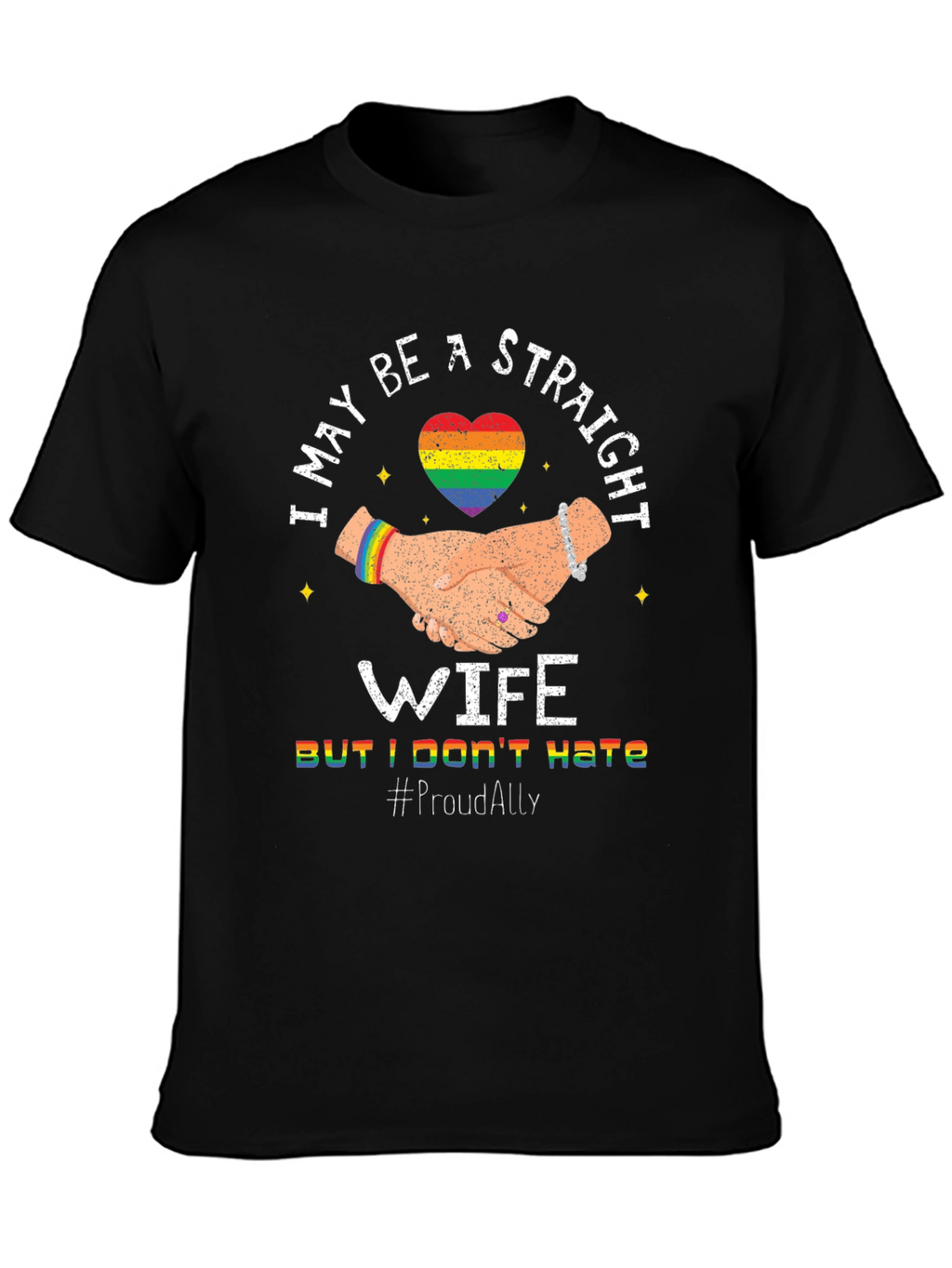 Straight Wife Proud Ally LGBTQ+ T-Shirt