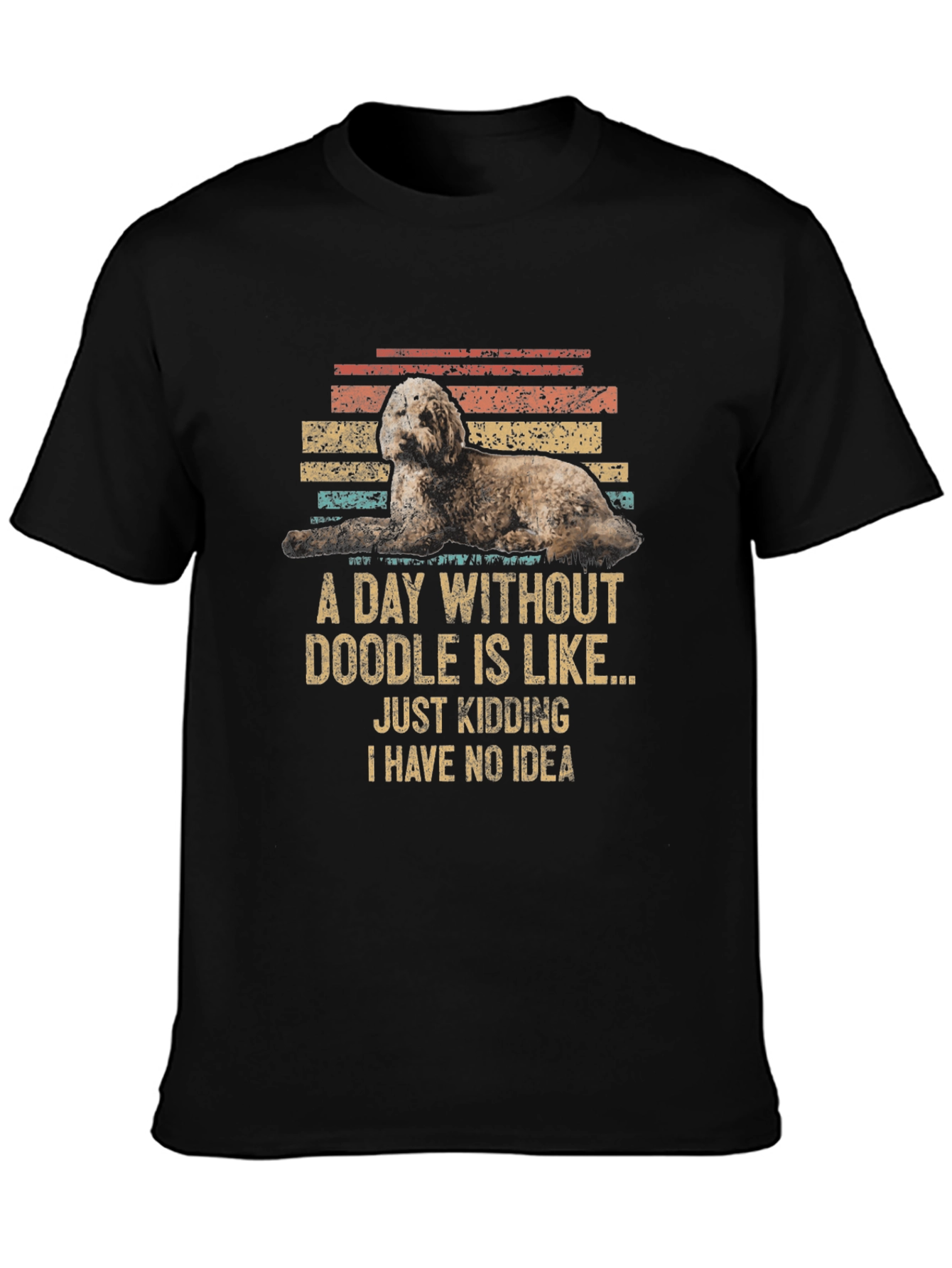 Doodle Dog Graphic Tee: A Day Without Doodle - Funny T-Shirt