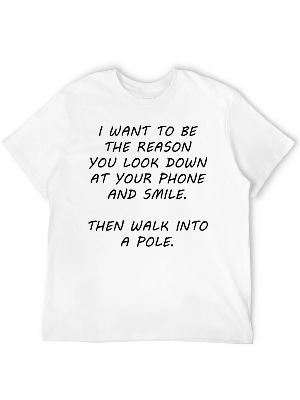Humorous Graphic Tee - Walk Into A Pole