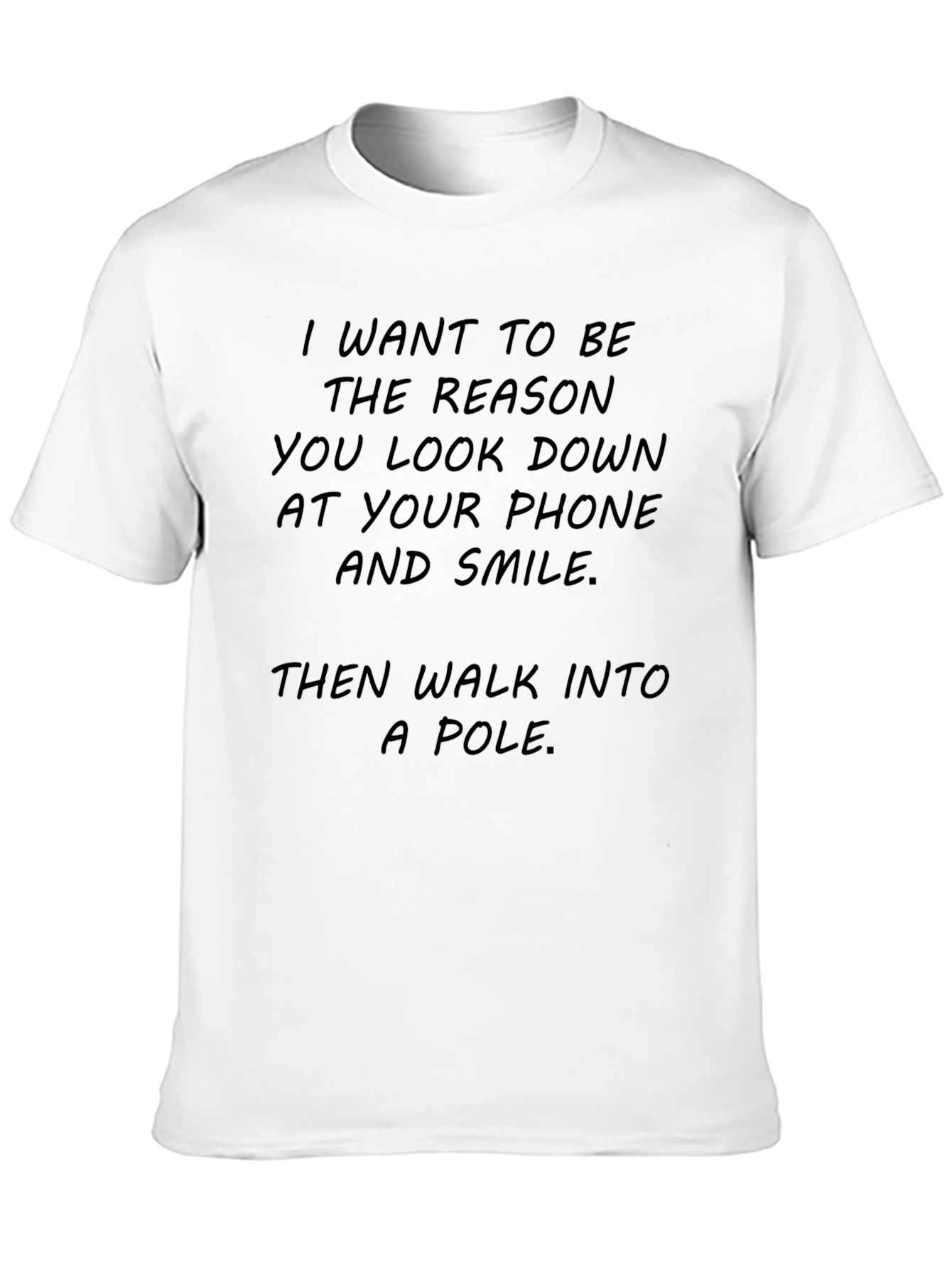Humorous Graphic Tee - Walk Into A Pole