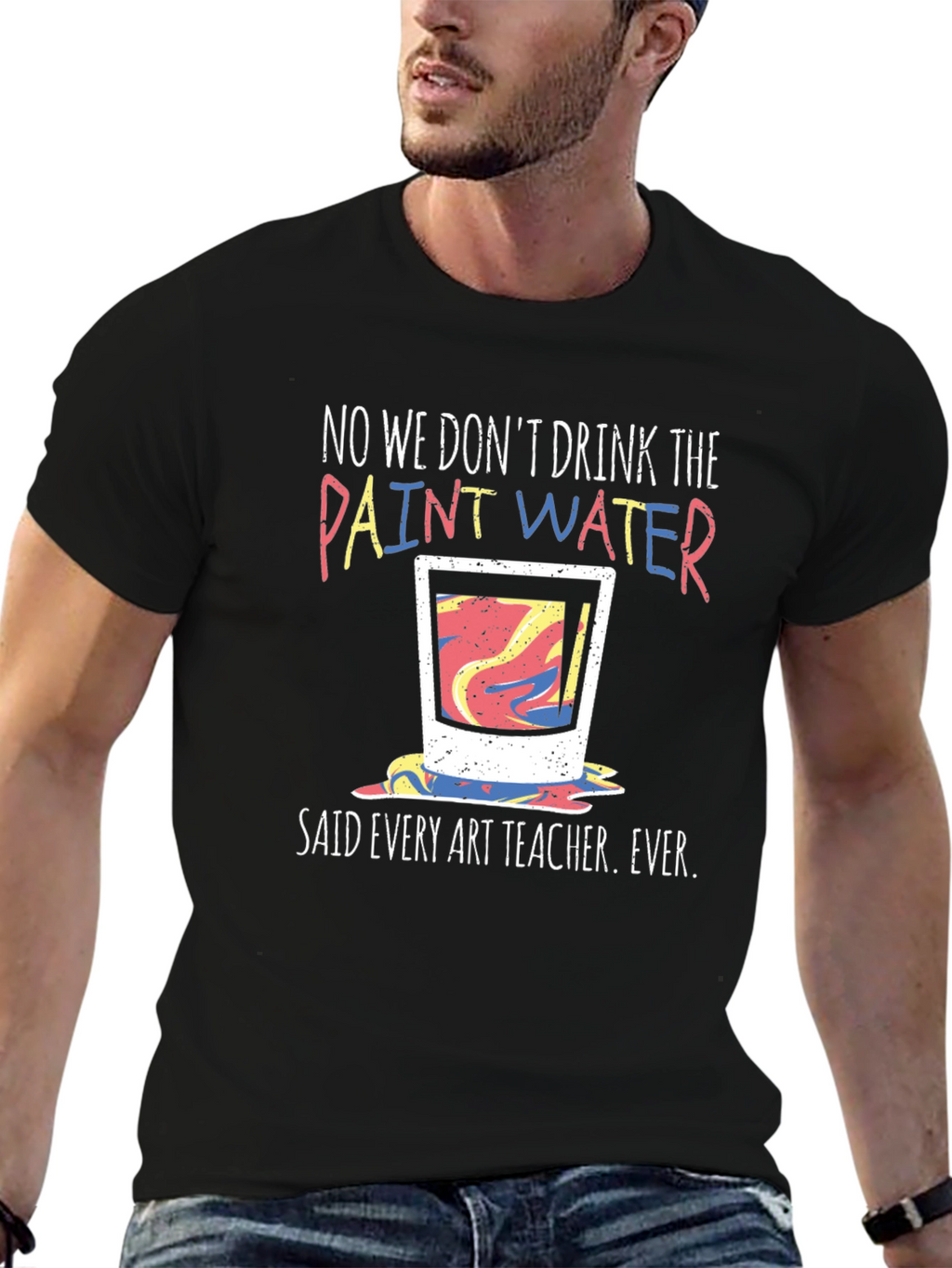 Funny Art Teacher T-Shirt - Paint Water