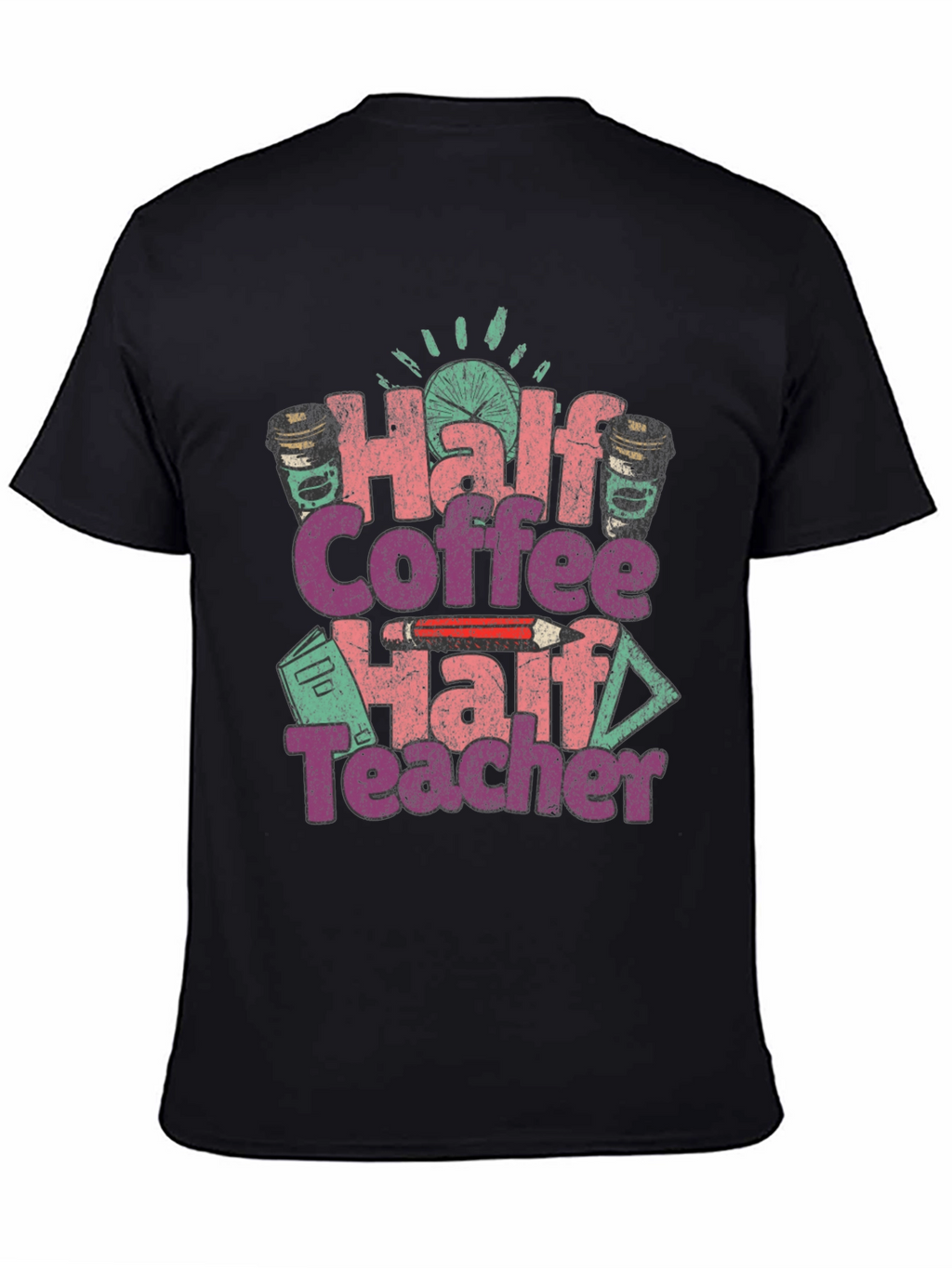 Half Coffee Half Teacher Graphic Tee