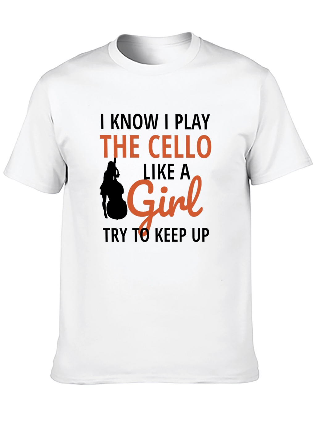 Cello Player Like A Girl T-Shirt