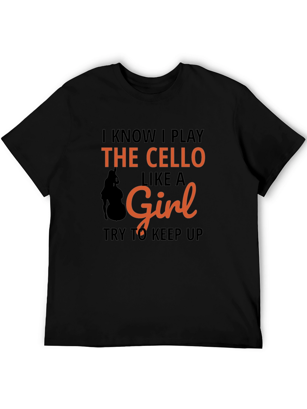 Cello Player Like A Girl T-Shirt