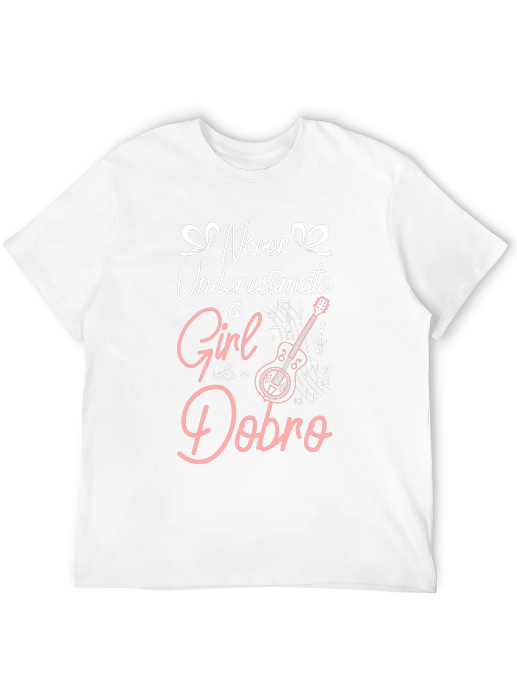 Never Underestimate a Girl with a Dobro T-Shirt