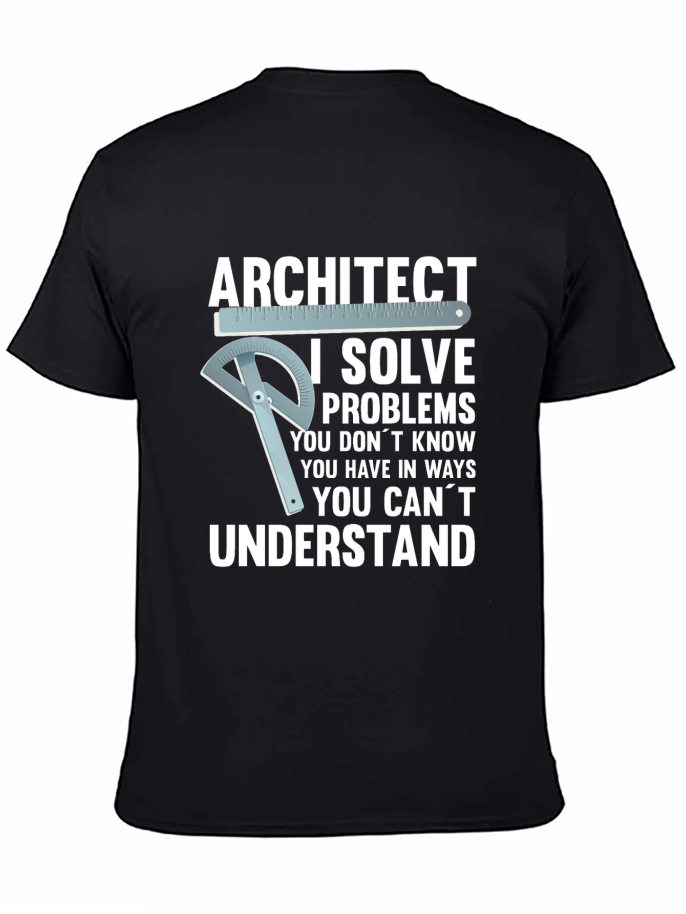 Architect I Solve Problems Graphic T-Shirt