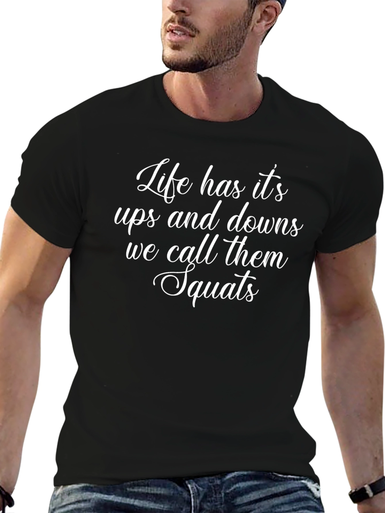 Lifes Ups & Downs Squats T-Shirt