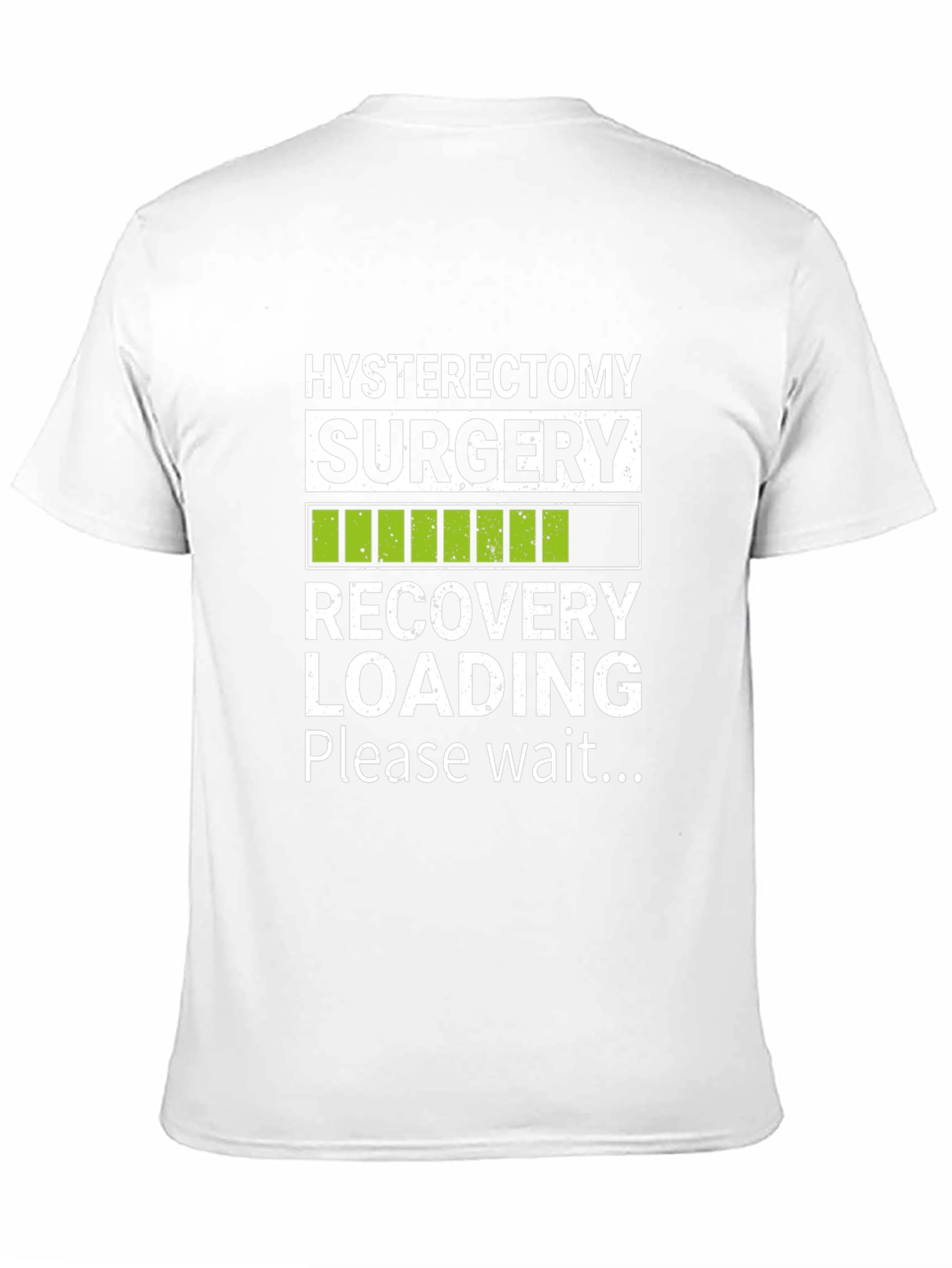 Hysterectomy Recovery Loading T-Shirt