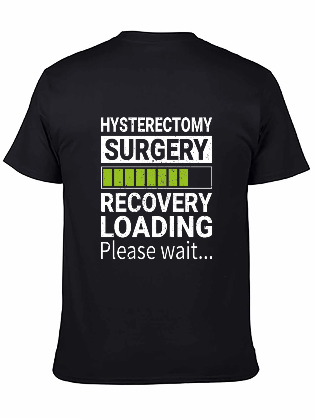 Hysterectomy Recovery Loading T-Shirt