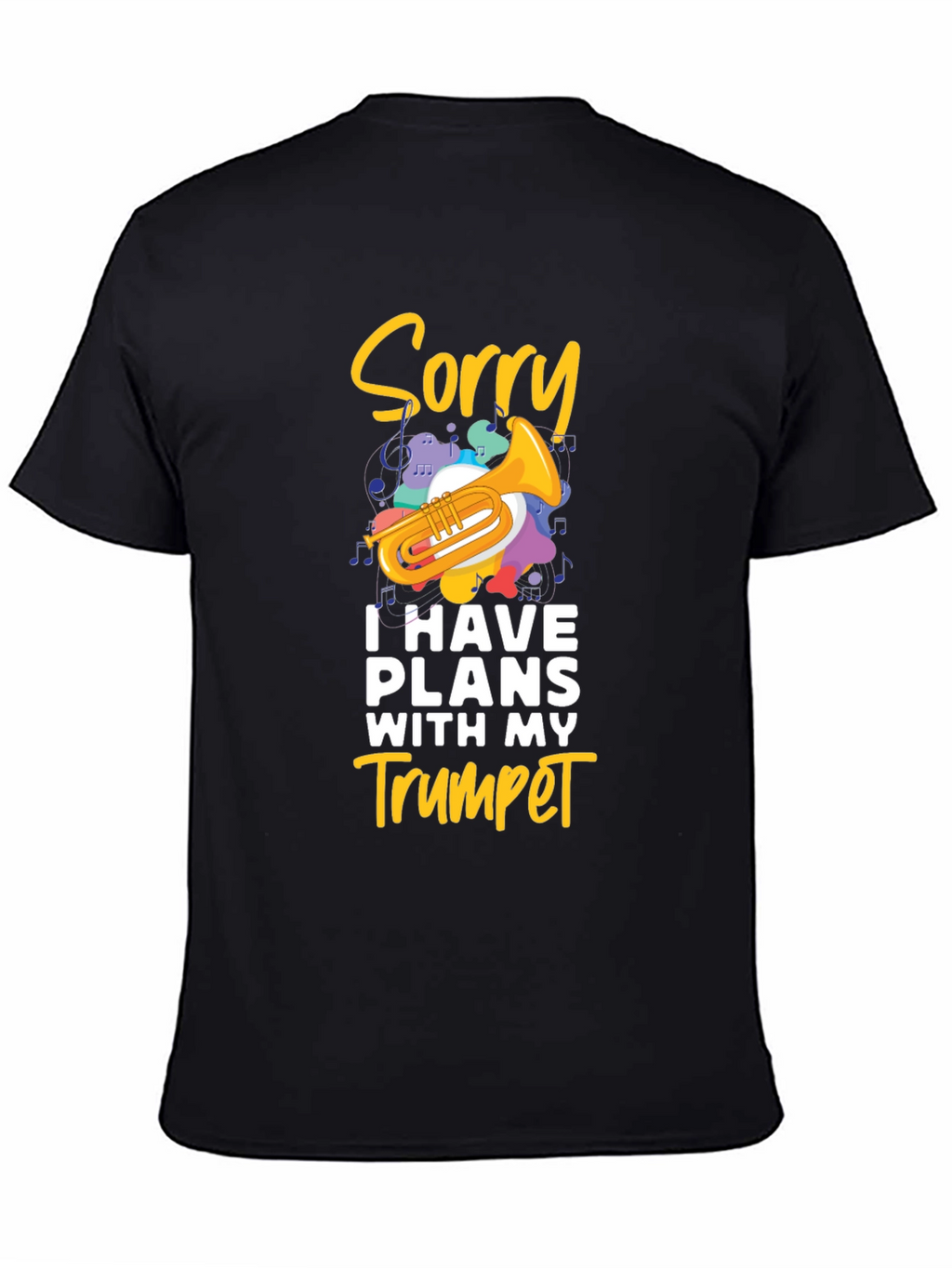 Sorry Trumpet Player Black T-Shirt
