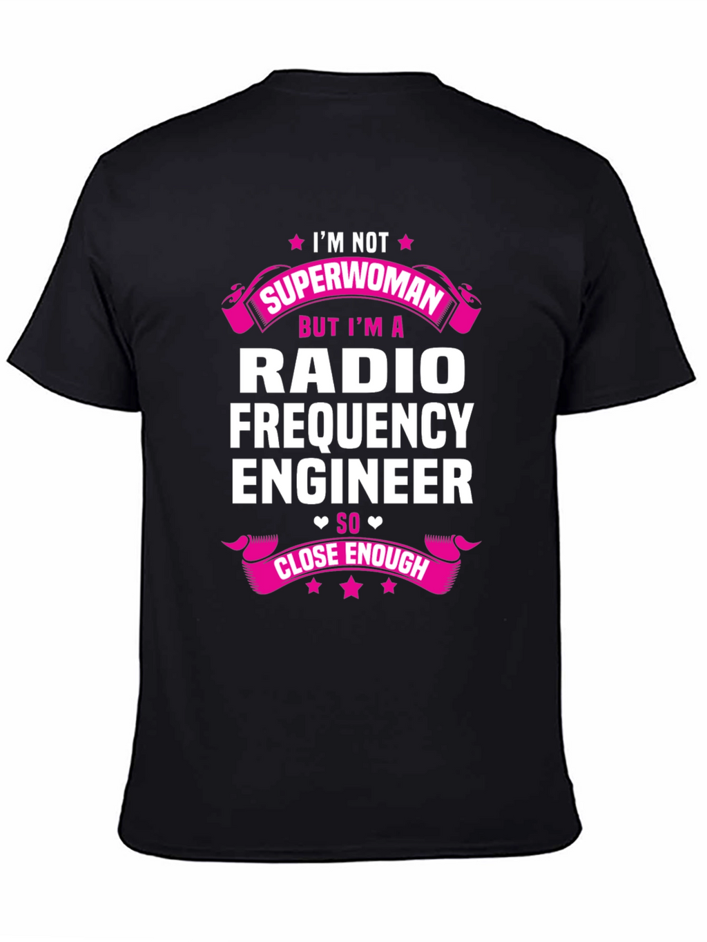 Radio Frequency Engineer T-Shirt - Superwoman Alternative