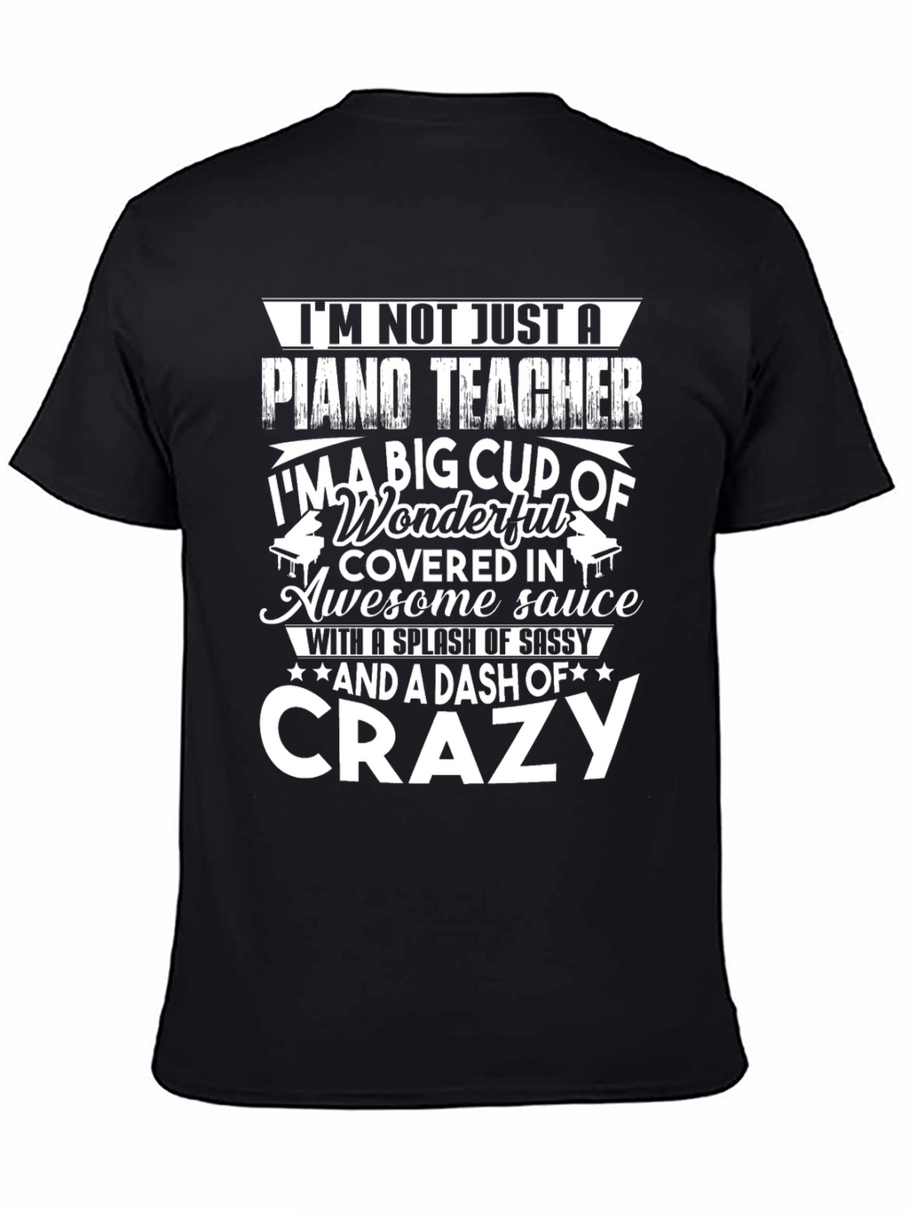 Piano Teacher Crazy Funny T-Shirt