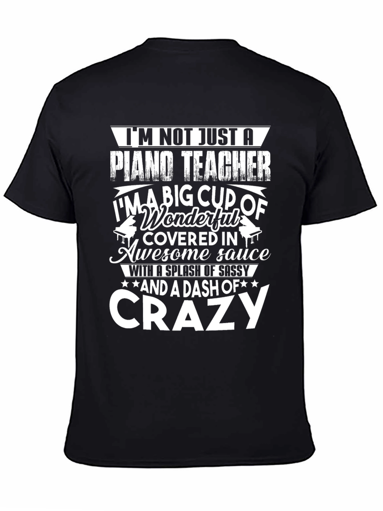 Piano Teacher Crazy Funny T-Shirt