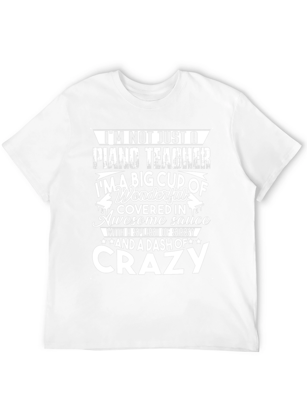 Piano Teacher Crazy Funny T-Shirt
