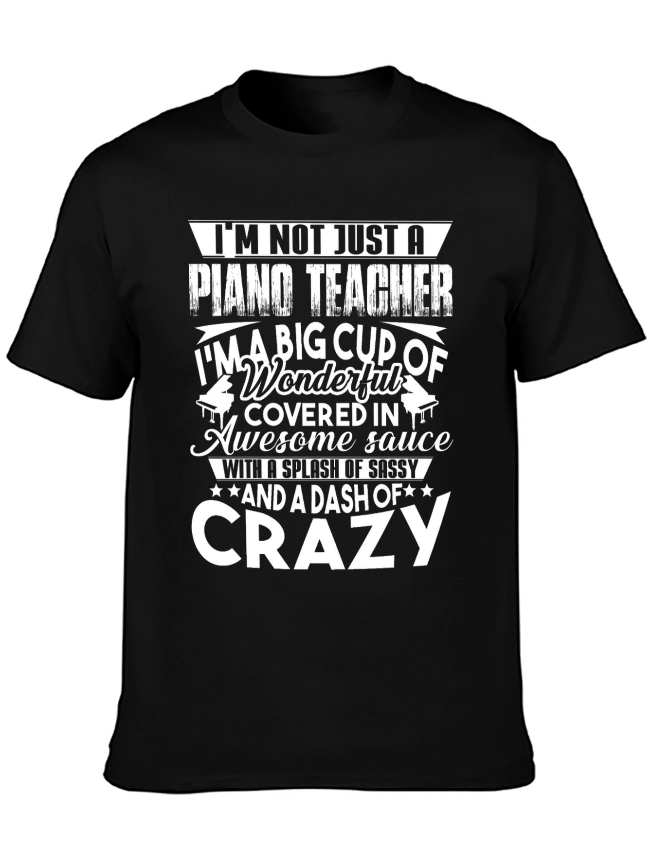 Piano Teacher Crazy Funny T-Shirt