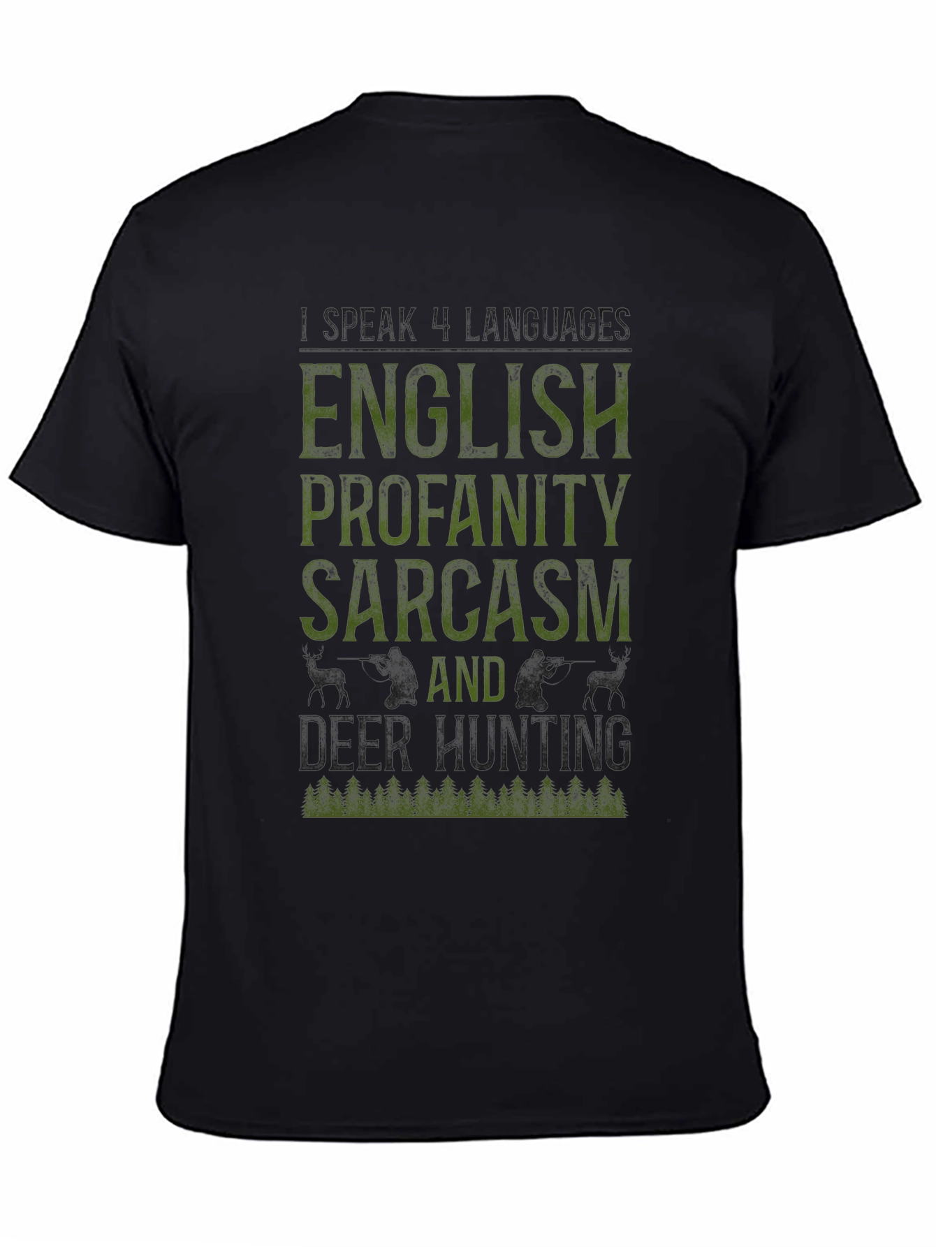 English Profanity Sarcasm Deer Hunting Graphic Tee