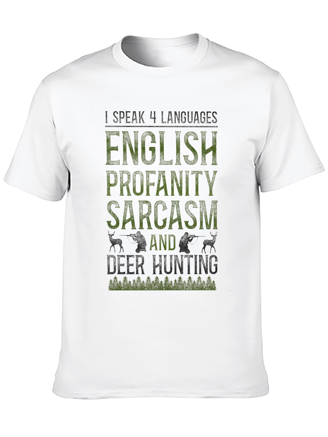 English Profanity Sarcasm Deer Hunting Graphic Tee