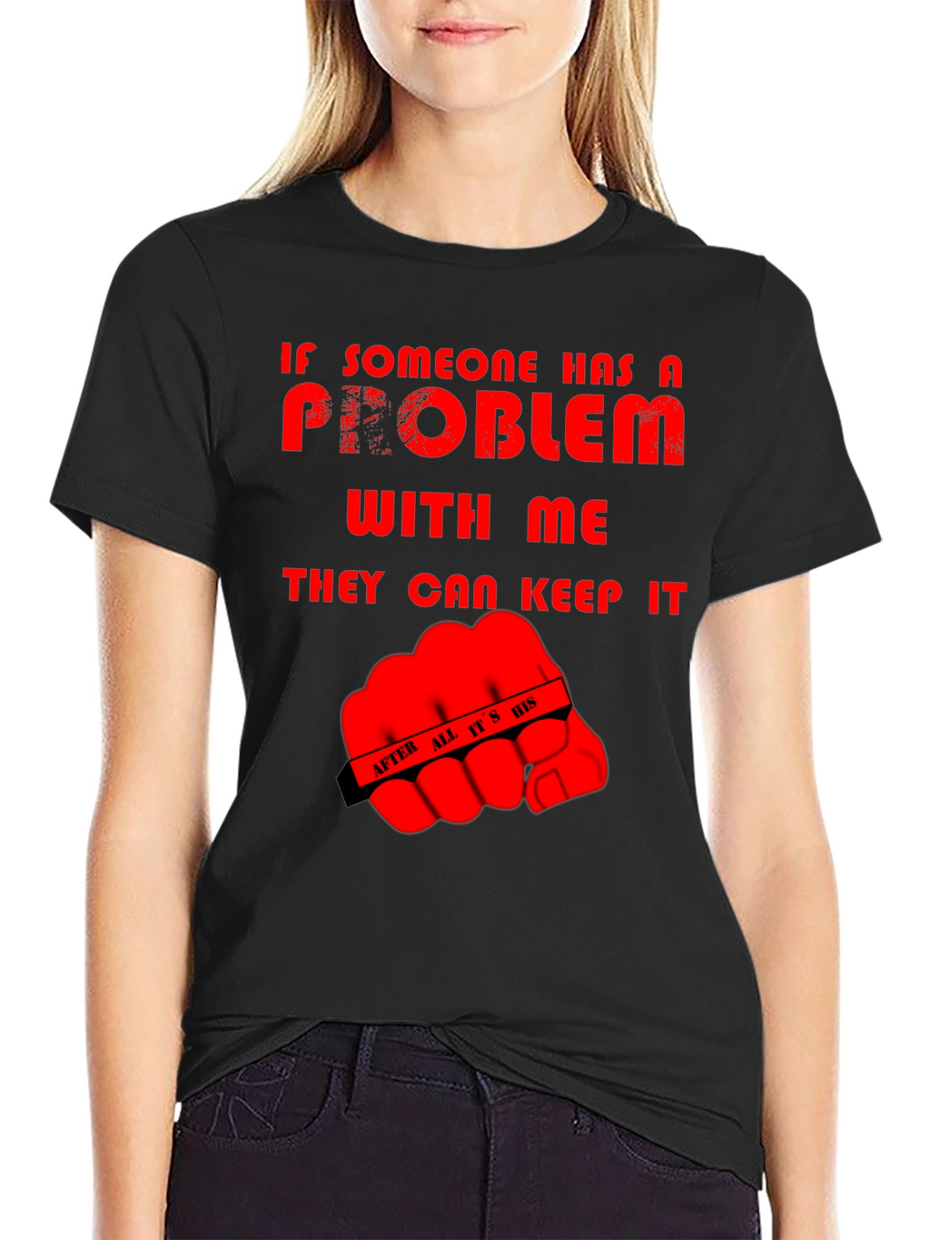 Humorous Graphic Tee: Problem? Keep It!
