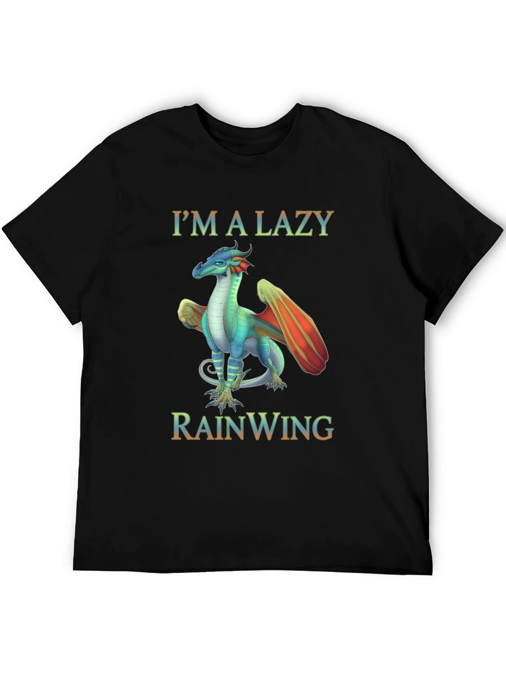 Im a Lazy Rainwing Dragon T-Shirt