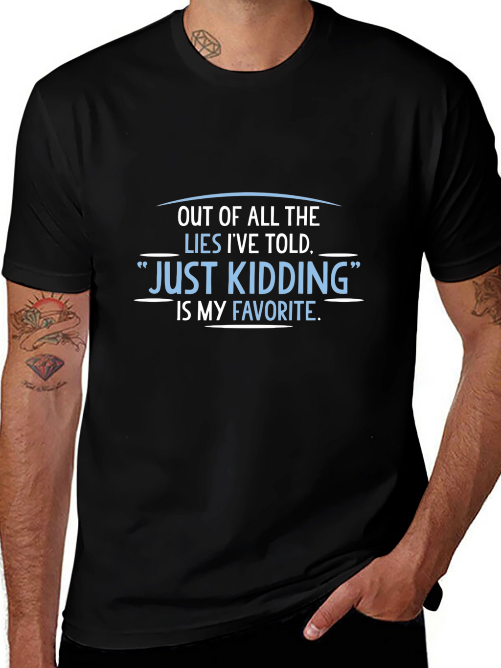 Funny Just Kidding Graphic Tee - Sarcastic Humor