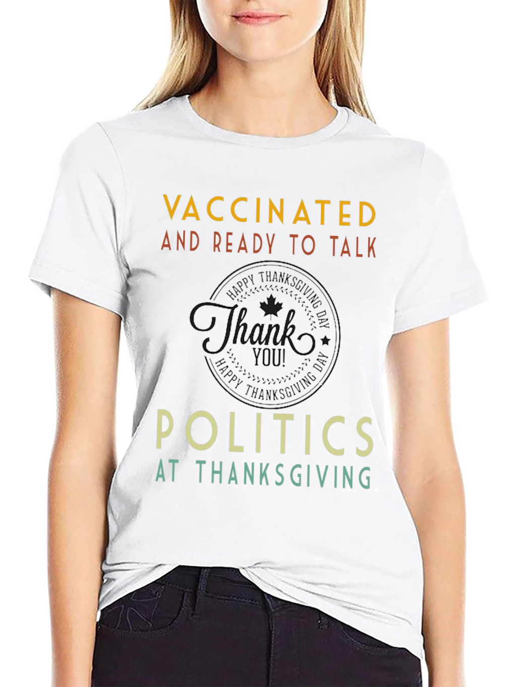 Vaccinated Politics Thanksgiving T-Shirt