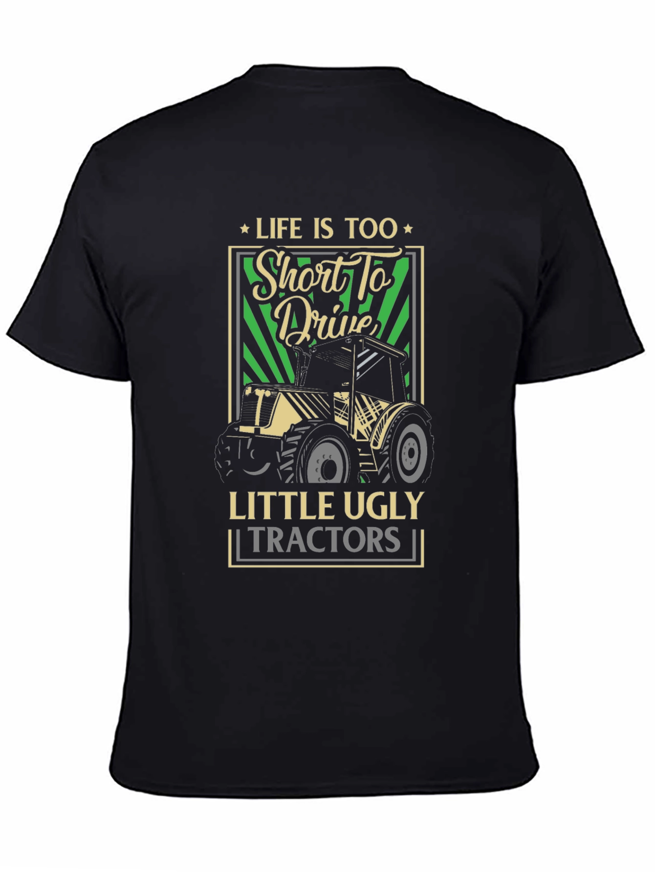 Lifes Too Short Tractor Graphic Tee