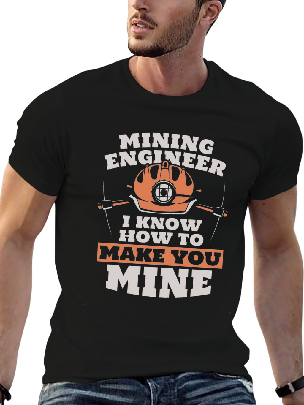 Mining Engineer T-Shirt - Make You Mine Funny Tee