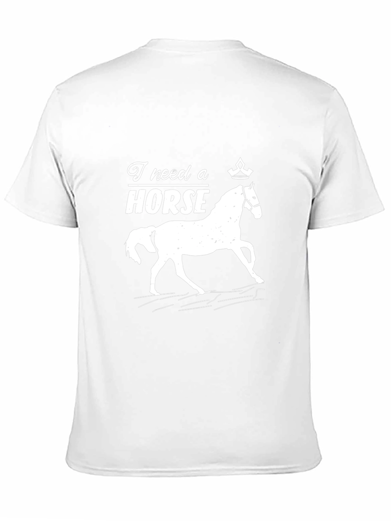 I Need a Horse Graphic T-Shirt