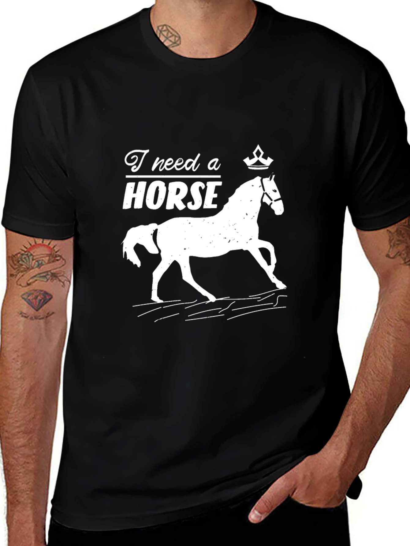I Need a Horse Graphic T-Shirt