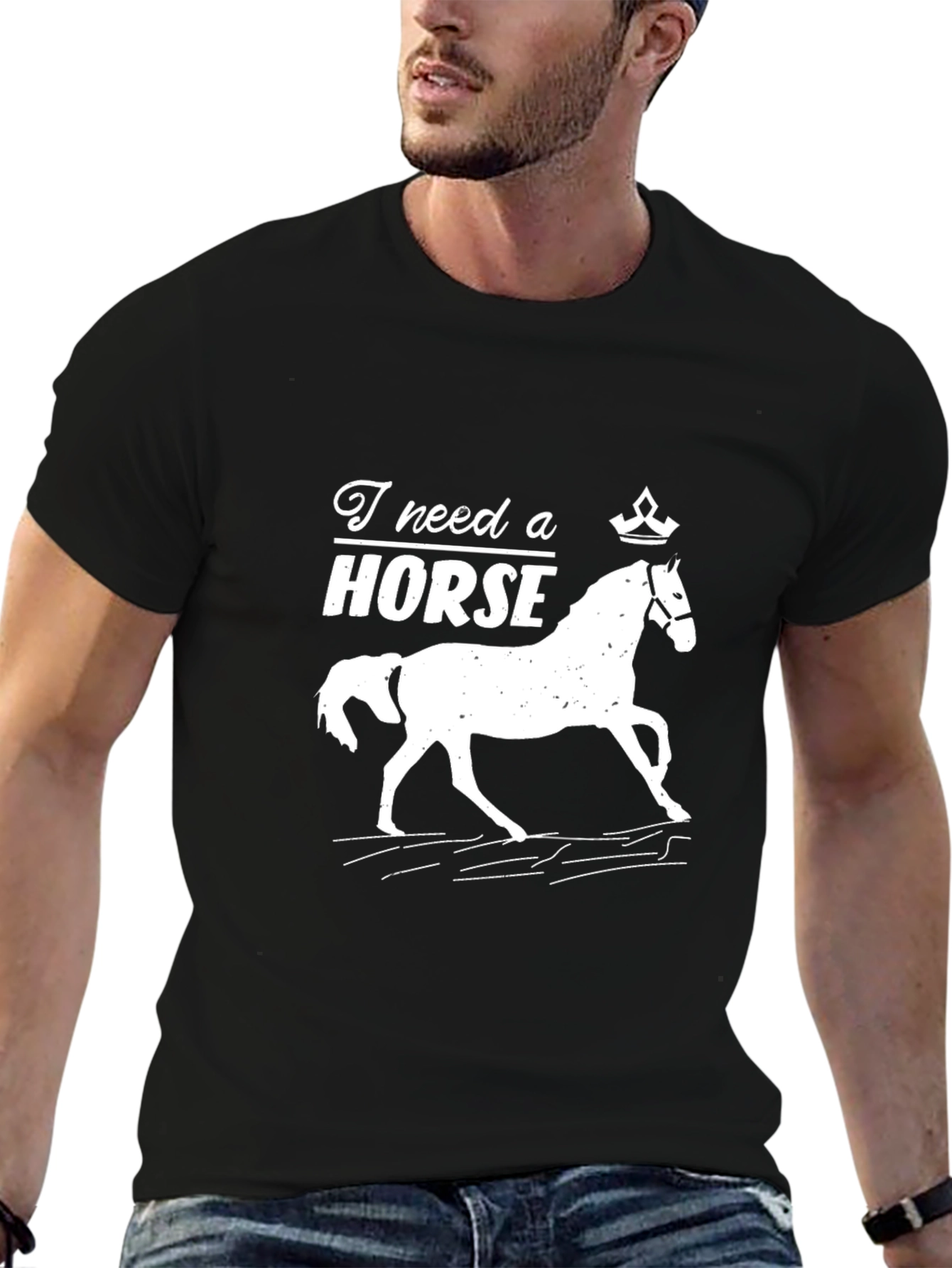 I Need a Horse Graphic T-Shirt