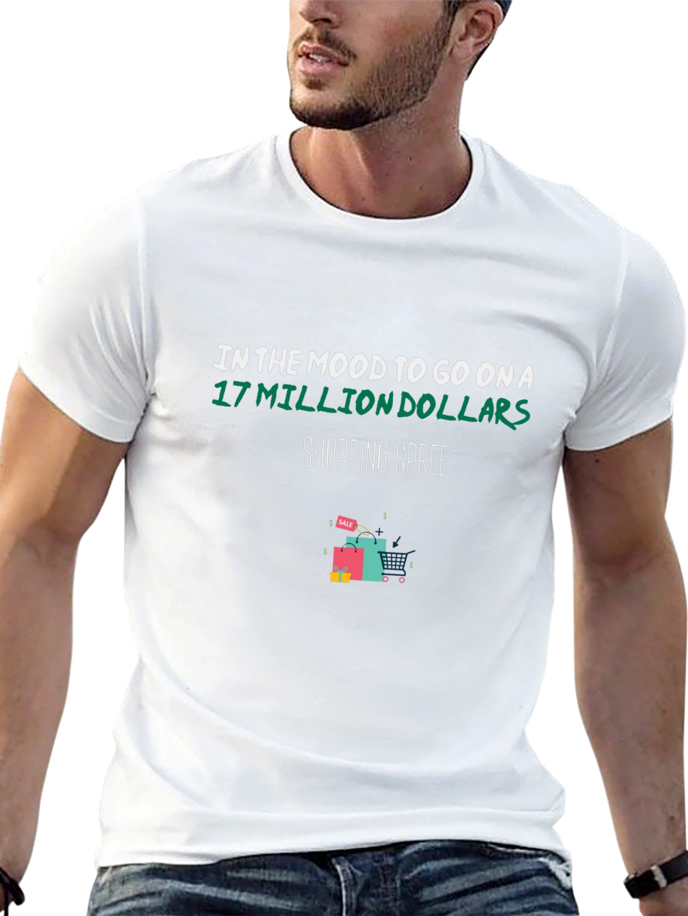 Shopping Spree T-Shirt: 17 Million Dollars